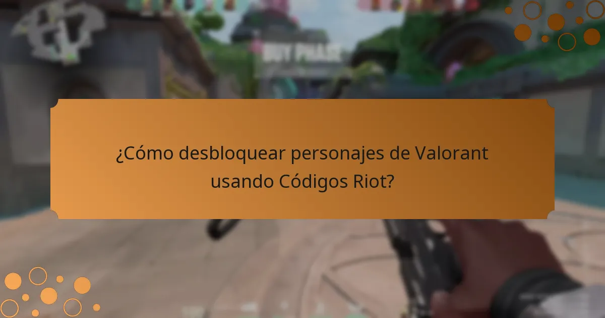 ¿Cómo desbloquear personajes de Valorant usando Códigos Riot?