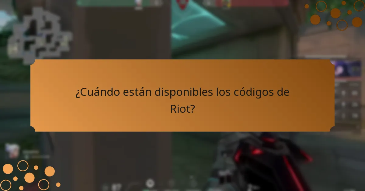 ¿Cuándo están disponibles los códigos de Riot?