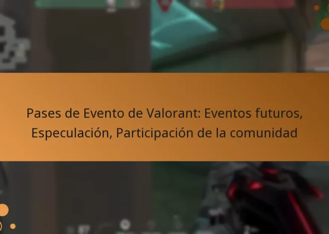 Pases de Evento de Valorant: Eventos futuros, Especulación, Participación de la comunidad