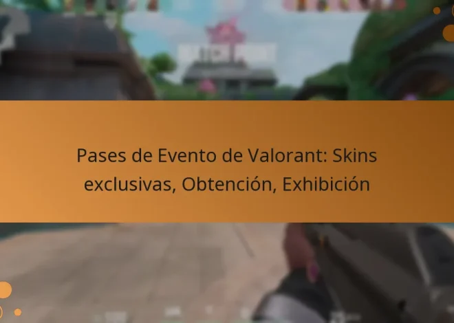 Pases de Evento de Valorant: Skins exclusivas, Obtención, Exhibición