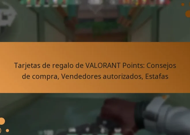 Tarjetas de regalo de VALORANT Points: Consejos de compra, Vendedores autorizados, Estafas