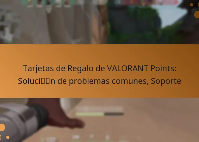 Tarjetas de Regalo de VALORANT Points: Solución de problemas comunes, Soporte