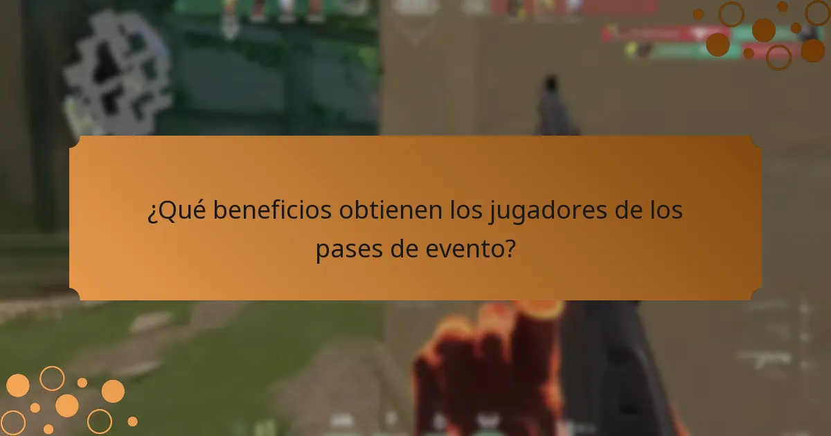 ¿Qué beneficios obtienen los jugadores de los pases de evento?