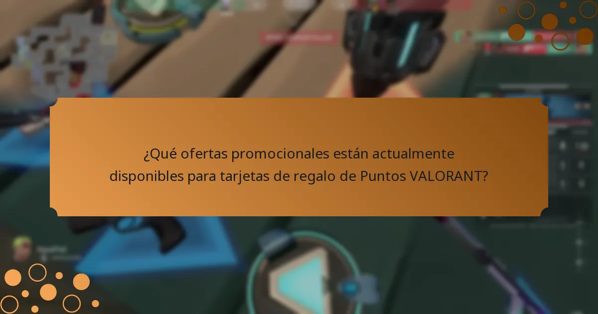 ¿Cómo comparar diferentes opciones de tarjetas de regalo de Puntos VALORANT?